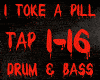 DRUM&BASS-I TOKE A PILL