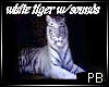 {PB}White Tiger w/sounds