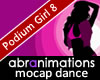 Podium Girl 8 Dance