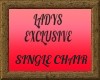 LADYS EXCLUSIVE SNG CHR