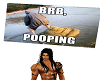 BRB gotta Poop