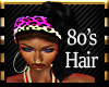 80s Hair