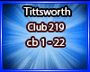 Tittsworth - Club 219 #2