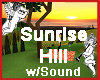 SUNRISE HILL w/Sound