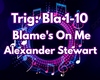 Blame's On Me