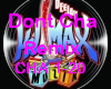 Dont Cha Remix CHA 1-20