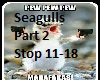 Seagulls Stop it Now pt2