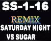 Saturday Night vs Sugar