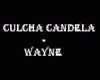 CULCHA CANDELA - WAYNE