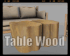 *Table Wood