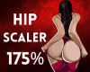 Hip Scaler  175%