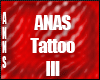AN- ANAS TATTOO -III