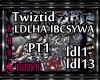 TwiztidLDLHA-IBCSYWA P1