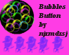 Bubbles Button