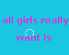 all girls really want