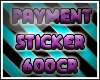G|Payment Sticker |600cr