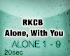 RKCB - Alone, With You