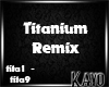 |K| Titanium Remix