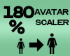 Avatar Scaler 180%