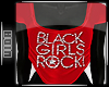 -V- Black Girls Rock Top