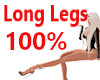 Long Legs 100% Scaler