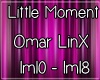 Omar LinX-Little Moment2