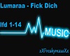 Lumaraa - F... Dich