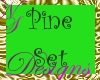 NS SET Pine