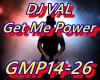 DJ VAL Get Me Power
