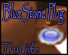 (Tru)Blue Stone Plug