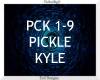 Pickle ~ Kyle
