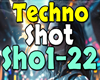 Techno - Shot