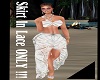 LV/Long Skirt  Lace ONLY