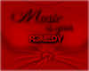 MUSIC IS YOUR R3MEDY SET