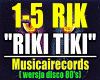 RIKI TIKI-Musicairecords