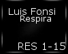 !D!A!Luis Fonsi - Respir