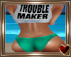 Ⓣ TroubleMaker Green