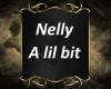 Nelly  A Lil Bit