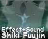 *shiki fuujin effect*