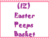 (IZ) Easter Peeps Basket