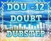 DOU-Doubt Kaphy dubstep