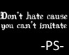 -PS-Don't hate....