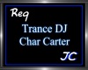 JC : Trance DJ Char C ;