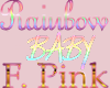 Rainbow Baby Pink