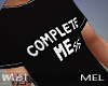 Mel-Complete T-shirt #2