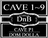 Cave P1~Dom Dolla