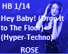 Hey Baby Hyper-Techno+D