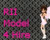 RII Model For hire