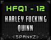 Harley Fking Quinn  @HFQ