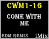 ♪ Come_With_Me_EDM